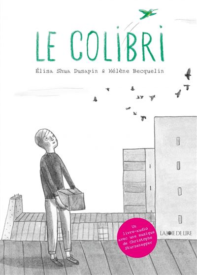 Le colibri (Prix suisse du livre jeunesse 2023)