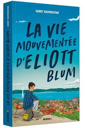 La vie mouvementée d'Eliott Blum
