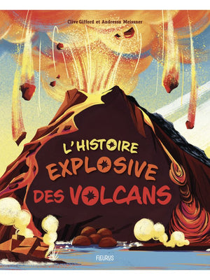 L'histoire explosive des volcans