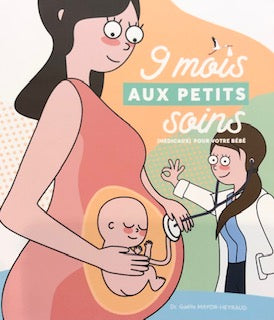 9 mois aux petits soins pour votre bébé (DISPONIBLE)