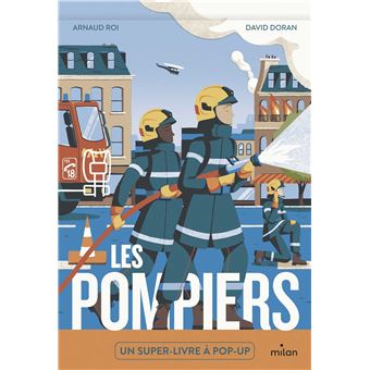 Les pompiers - un super-livre à pop-up