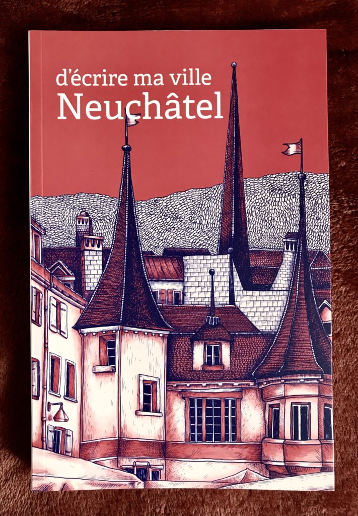 D'écrire ma ville - Neuchâtel